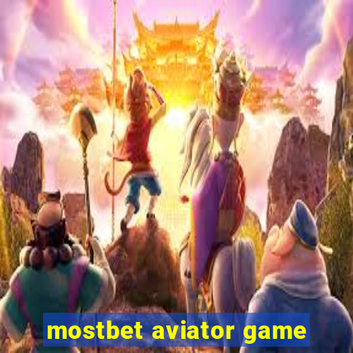 mostbet aviator game